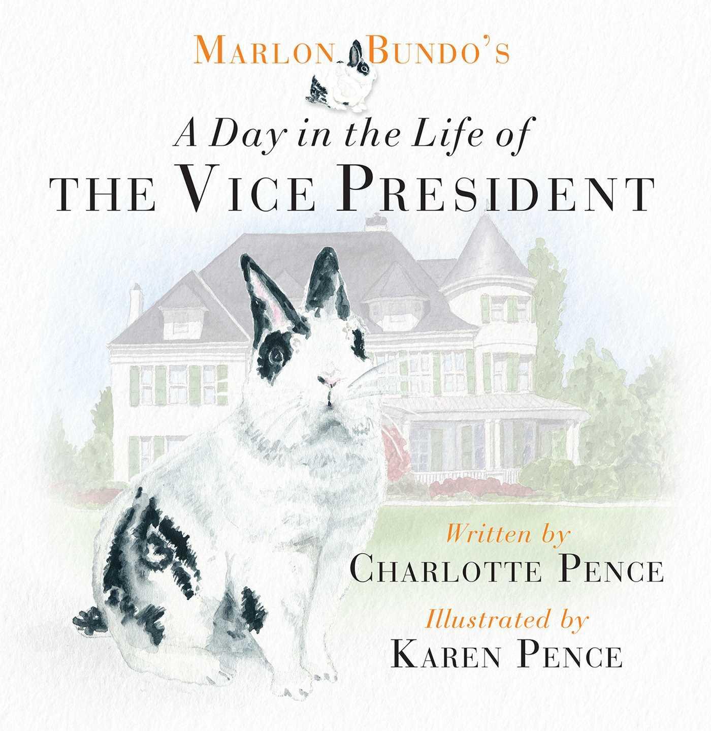 Cover: 9781621577768 | Marlon Bundo's Day in the Life of the Vice President | Charlotte Pence