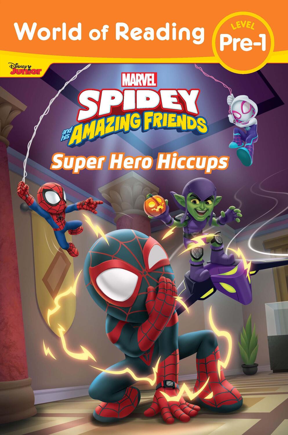 Cover: 9781368069922 | World of Reading: Spidey and His Amazing Friends: Super Hero Hiccups
