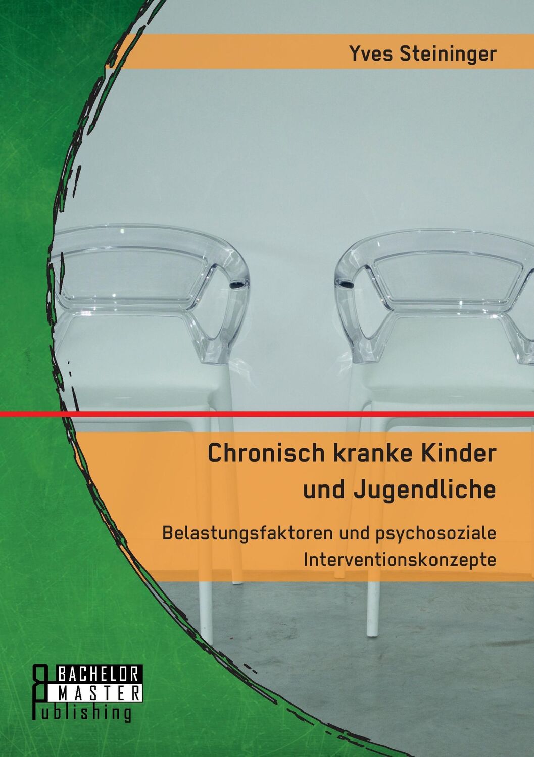 Cover: 9783959930253 | Chronisch kranke Kinder und Jugendliche. Belastungsfaktoren und...