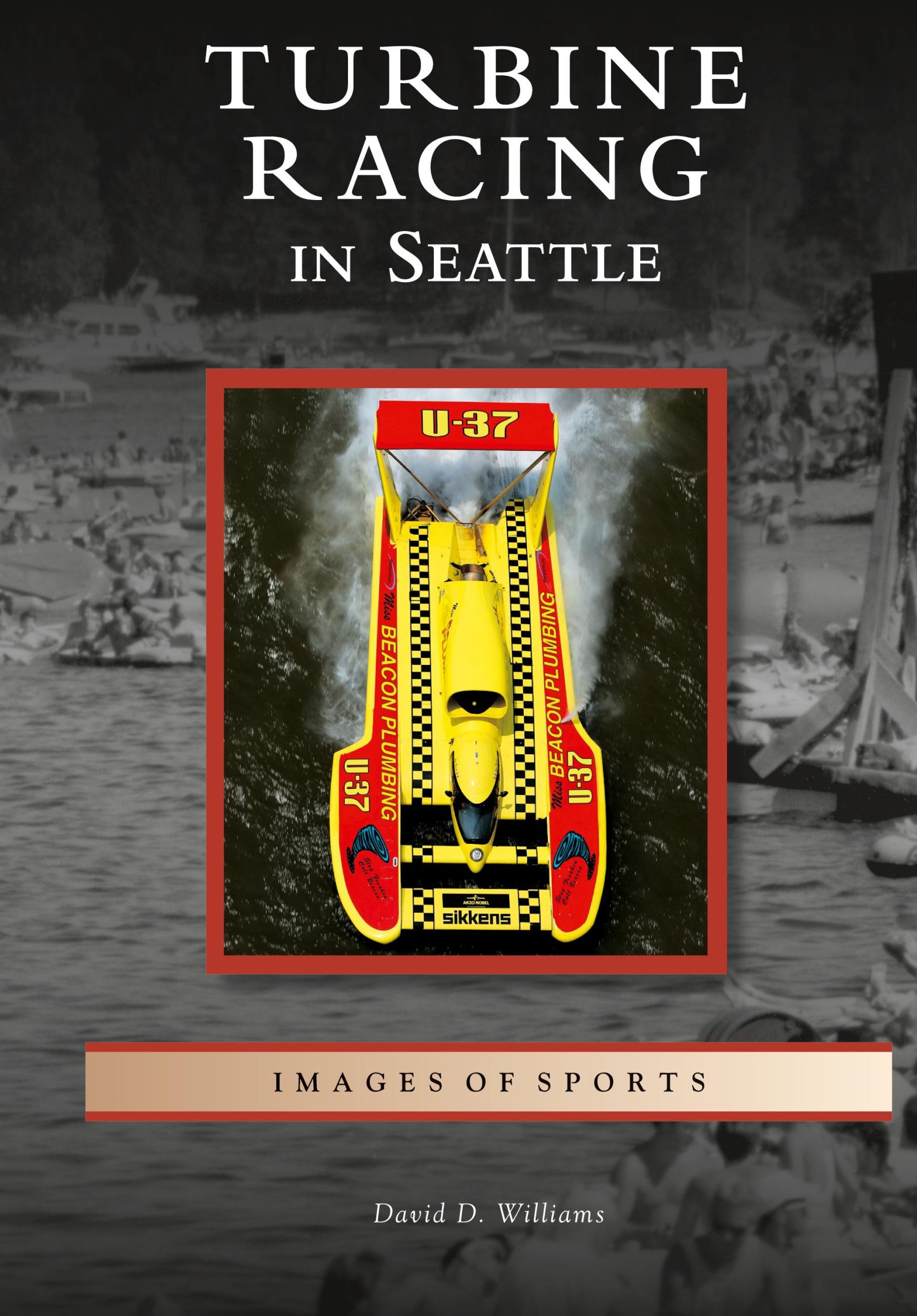 Cover: 9781531630331 | Turbine Racing in Seattle | David D. Williams | Buch | Englisch | 2007