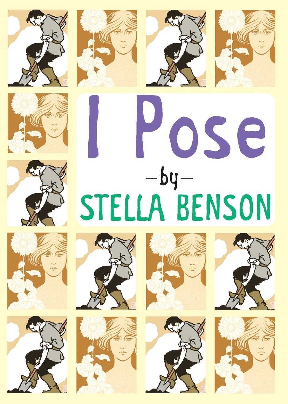 Cover: 9780987483522 | I Pose | Stella Benson | Taschenbuch | Paperback | Englisch | 2013