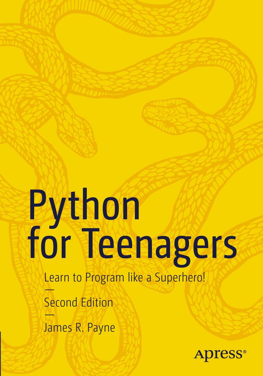 Cover: 9781484299876 | Python for Teenagers | Learn to Program like a Superhero! | Payne