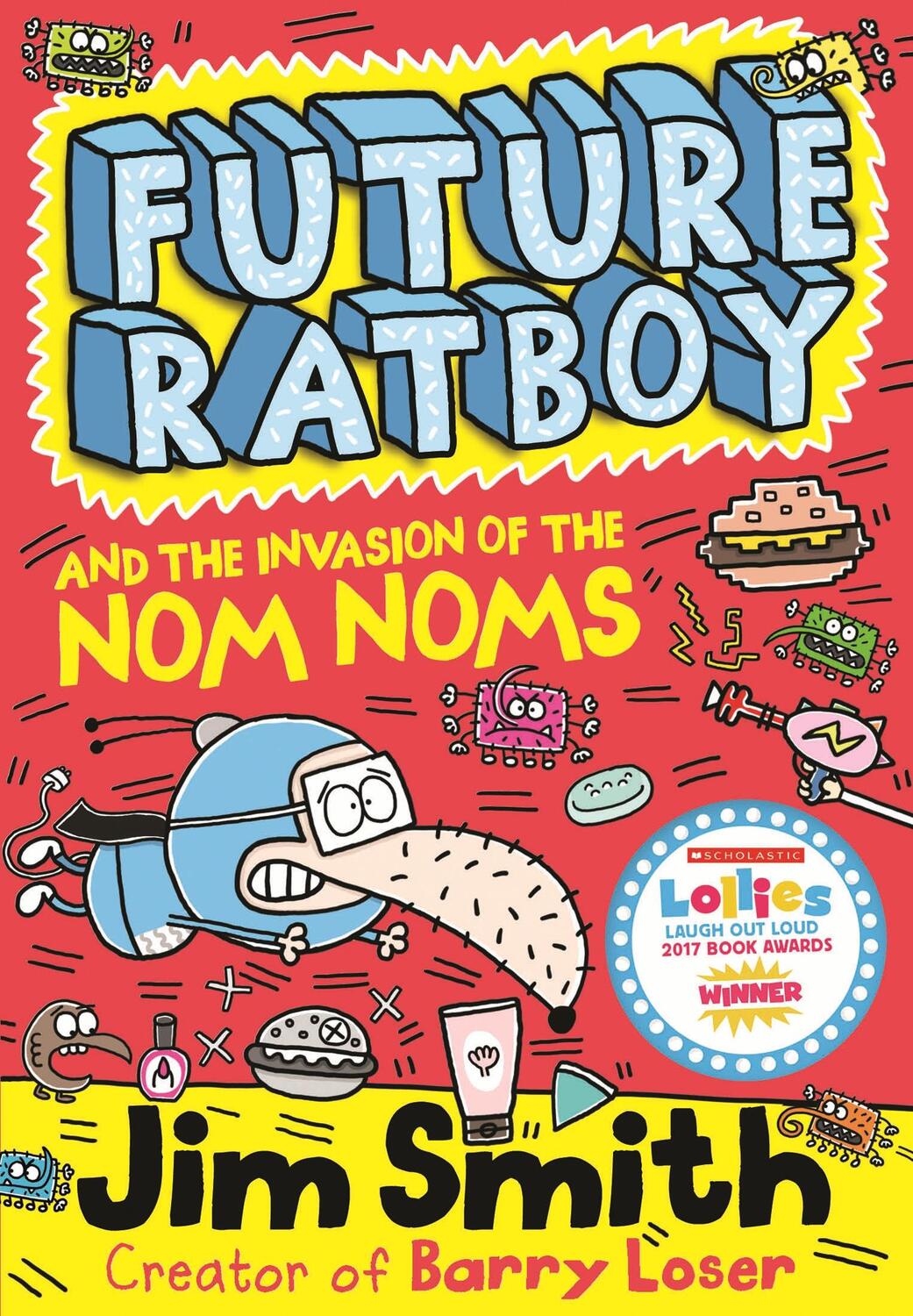 Cover: 9781405269155 | Future Ratboy and the Invasion of the Nom Noms | Jim Smith | Buch