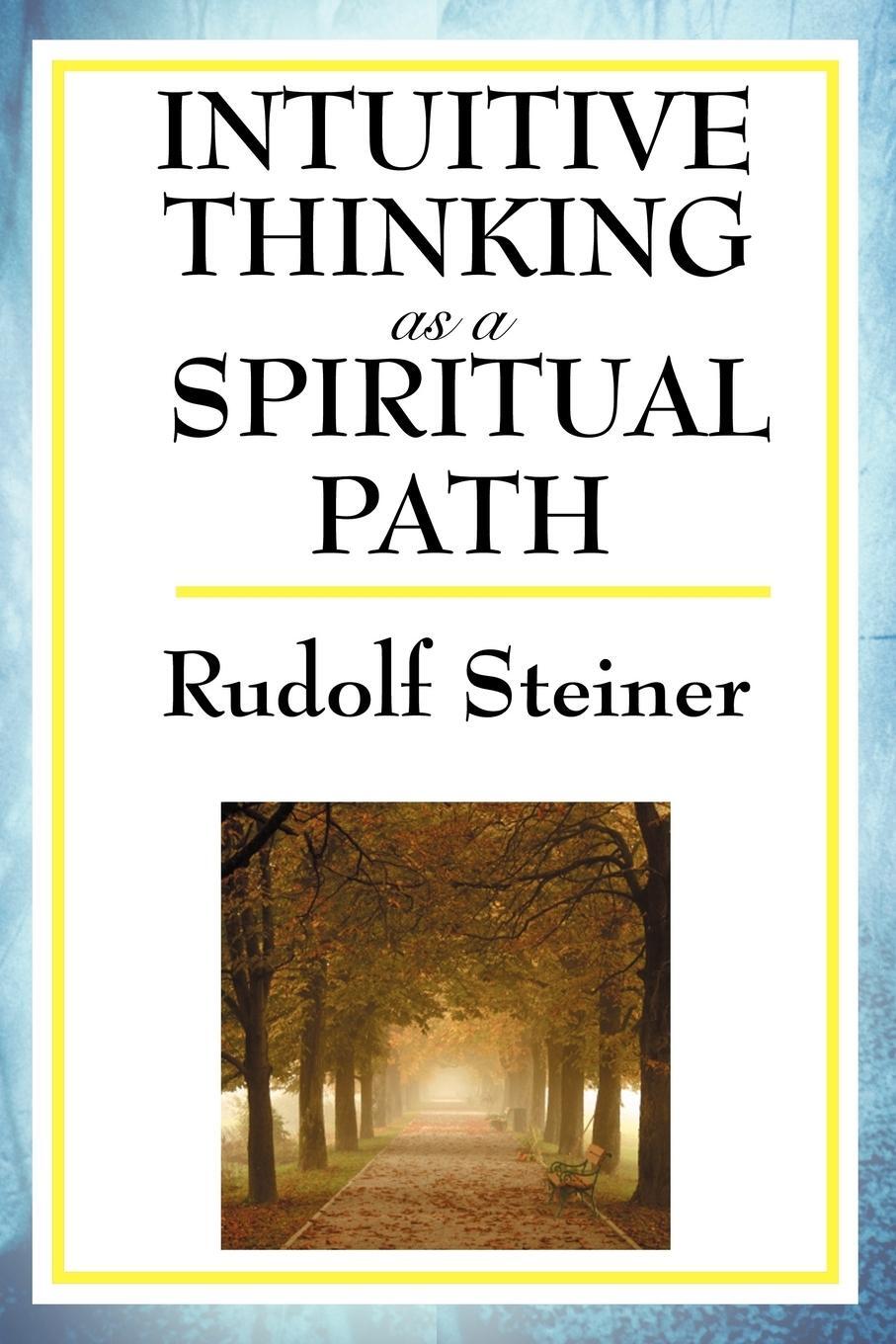 Cover: 9781604593112 | Intuitive Thinking as a Spiritual Path | Rudolf Steiner | Taschenbuch