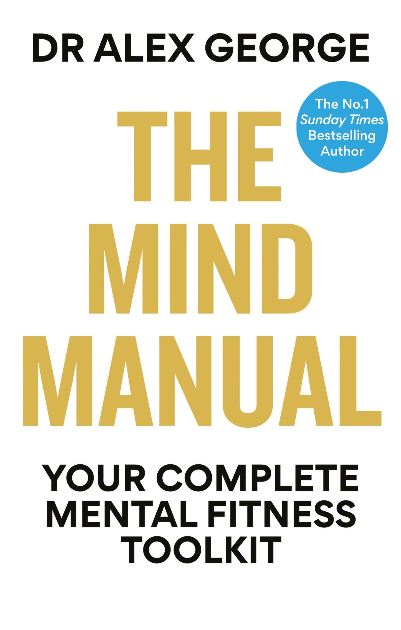 Cover: 9781804193112 | The Mind Manual | Your Complete Mental Fitness Toolkit | Alex George