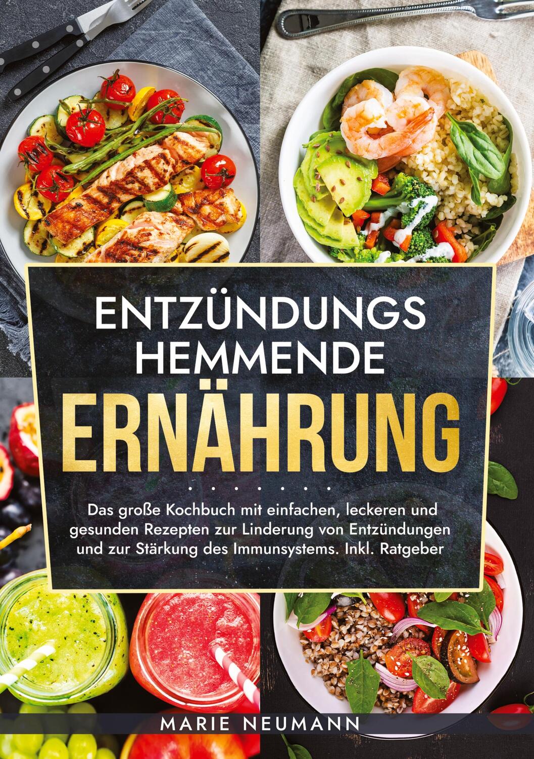 Cover: 9783384186041 | Entzündungshemmende Ernährung | Marie Neumann | Buch | 132 S. | 2024