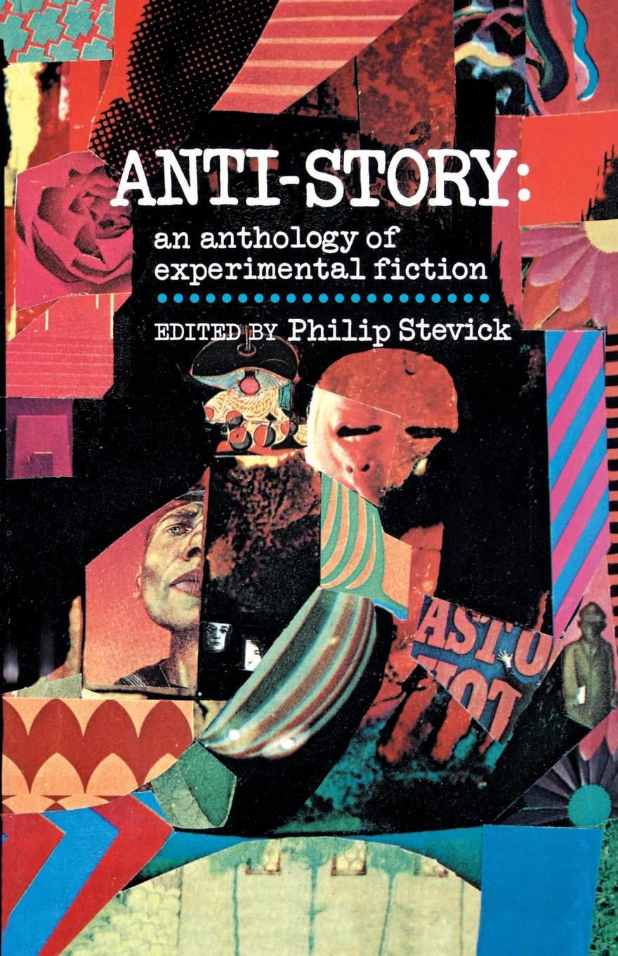 Cover: 9780029315002 | Anti-Story | An Anthology of Experimental Fiction | Philip Stevick