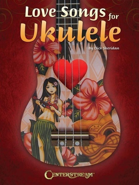 Cover: 9781574242904 | Love Songs for Ukulele: 37 Love Songs in All | Taschenbuch | Englisch