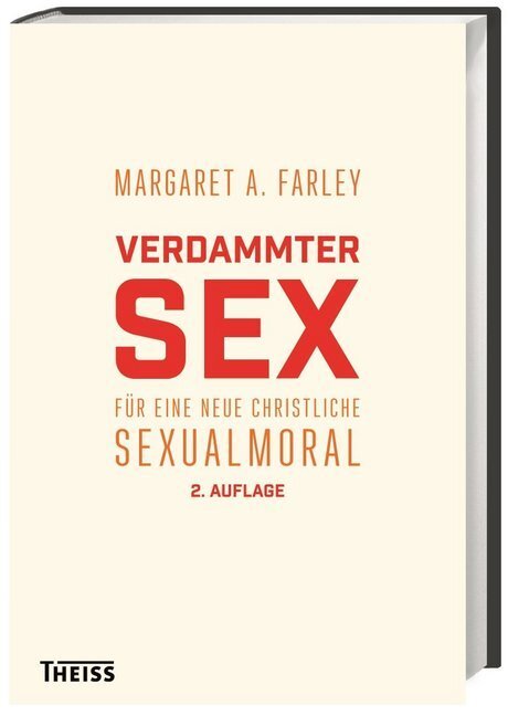 Cover: 9783806231496 | Verdammter Sex | Für eine neue christliche Sexualmoral | Farley | Buch