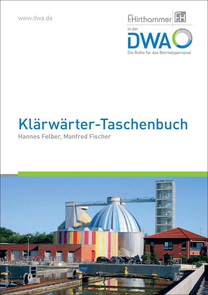 Cover: 9783968625874 | Klärwärter-Taschenbuch | Manfred Fischer (u. a.) | Buch | 502 S. | DWA