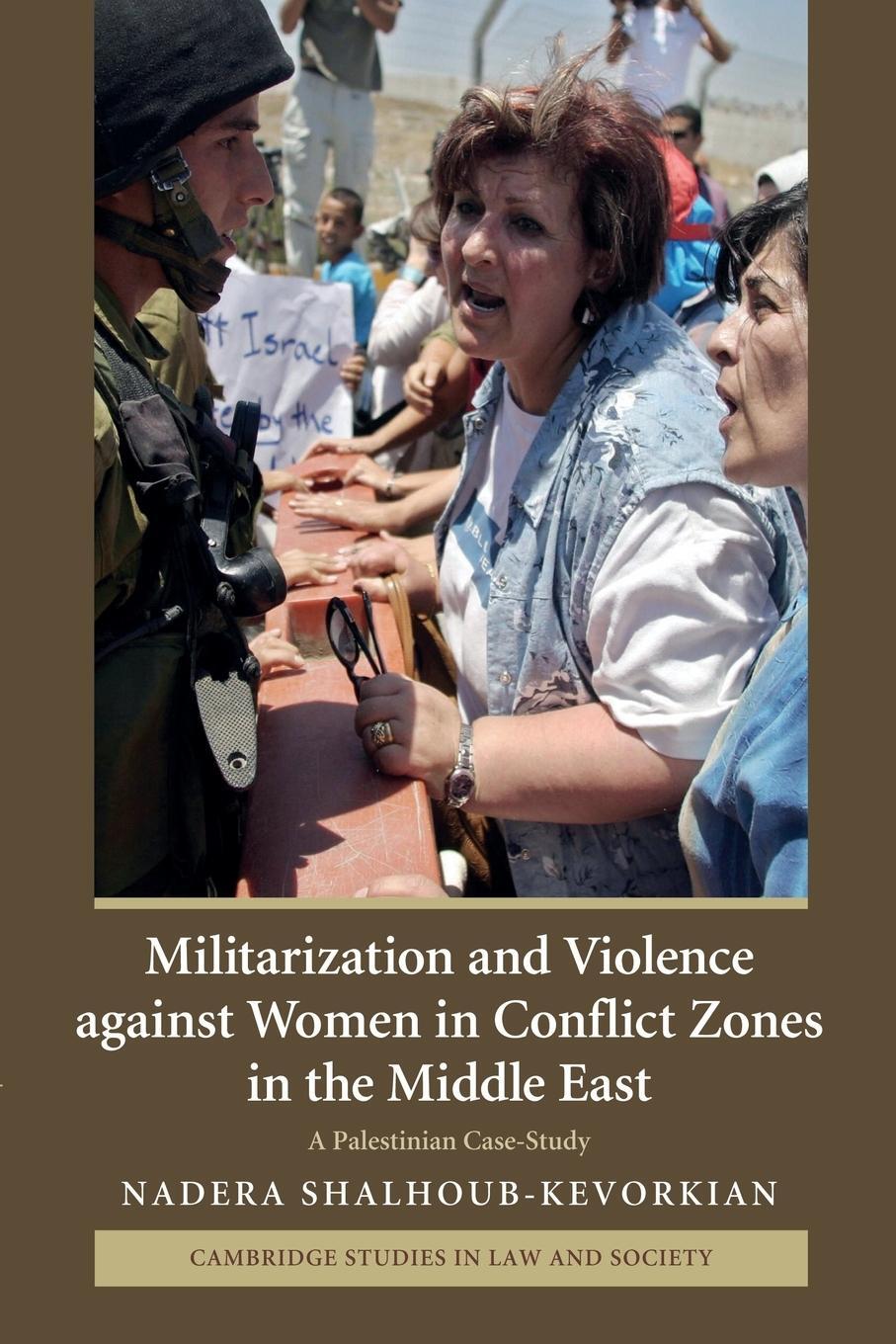 Cover: 9780521708791 | Militarization and Violence Against Women in Conflict Zones in the...