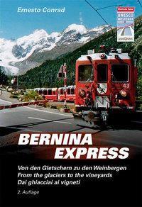Cover: 9783729811652 | Bernina Express | Ernst Conrad | Kartoniert / Broschiert | Deutsch