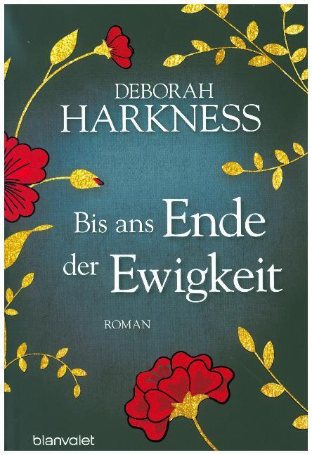 Cover: 9783764506100 | Bis ans Ende der Ewigkeit | Roman | Deborah Harkness | Buch | 576 S.