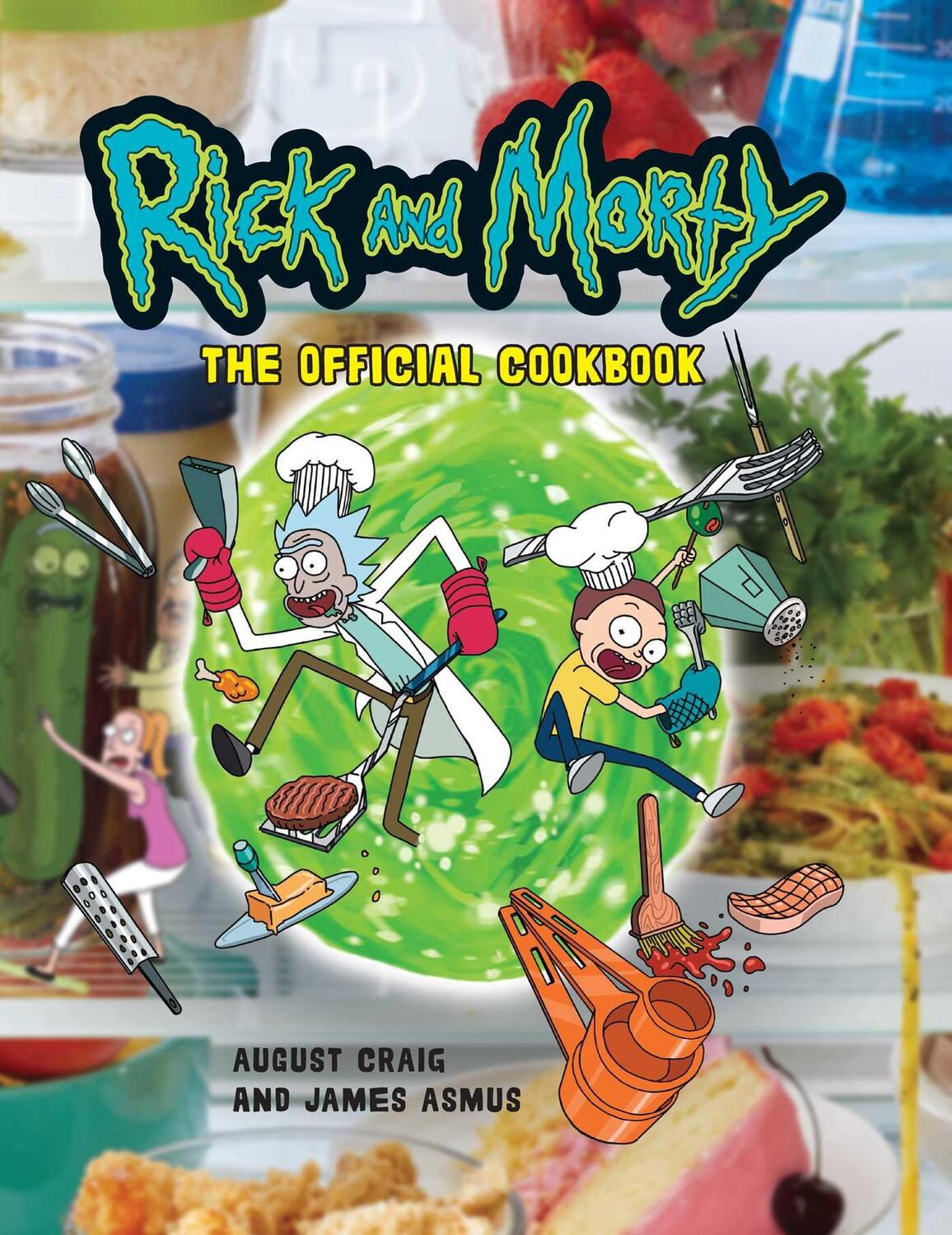 Cover: 9781647225230 | Rick and Morty: The Official Cookbook: (Rick & Morty Season 5, Rick...