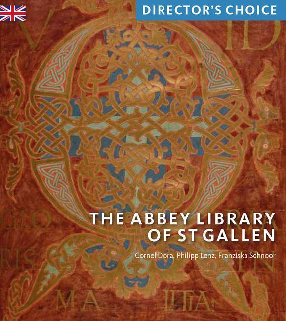 Cover: 9781785513787 | The Abbey Library of St Gallen | Director's Choice | Dora (u. a.)
