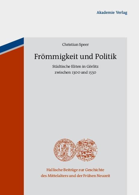 Cover: 9783050051826 | Frömmigkeit und Politik | Christian Speer | Buch | 771 S. | Deutsch