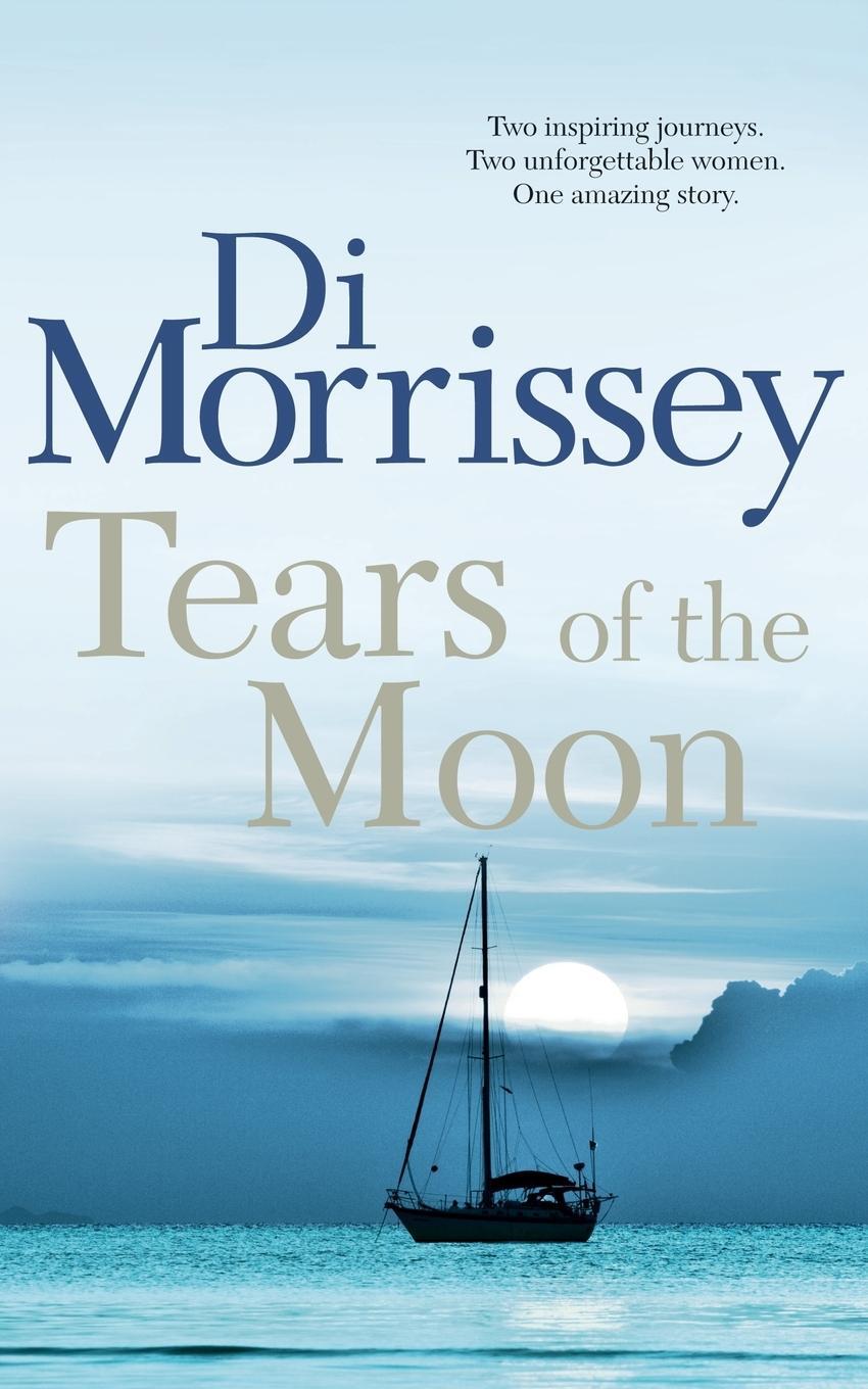Cover: 9781250053374 | Tears of the Moon | Di Morrissey | Taschenbuch | Paperback | Englisch