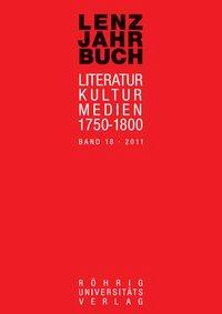 Cover: 9783861105084 | Lenz-Jahrbuch 18 (2011) | Literatur - Kultur - Medien 1750-1800 | Buch