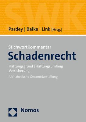 Cover: 9783848746422 | StichwortKommentar Schadenrecht | Jochen Link (u. a.) | Buch | 2002 S.