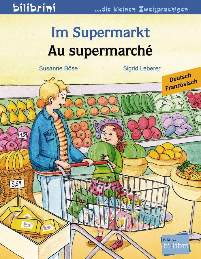 Cover: 9783198095966 | Im Supermarkt. Kinderbuch Deutsch-Französisch | Susanne Böse (u. a.)