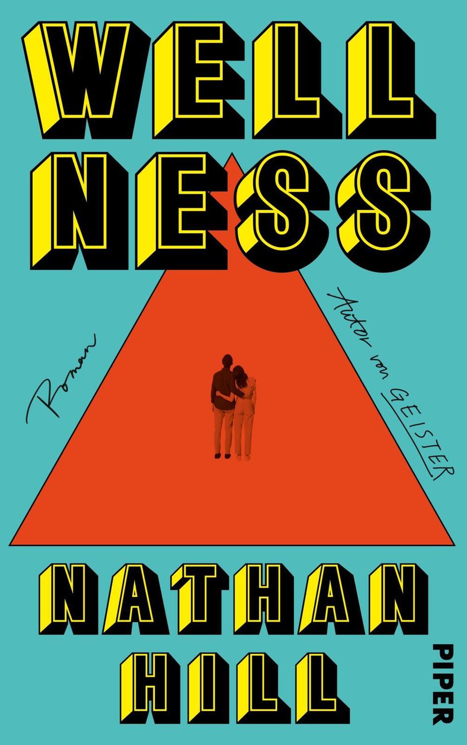 Cover: 9783492072144 | Wellness | Nathan Hill | Buch | 736 S. | Deutsch | 2024 | Piper
