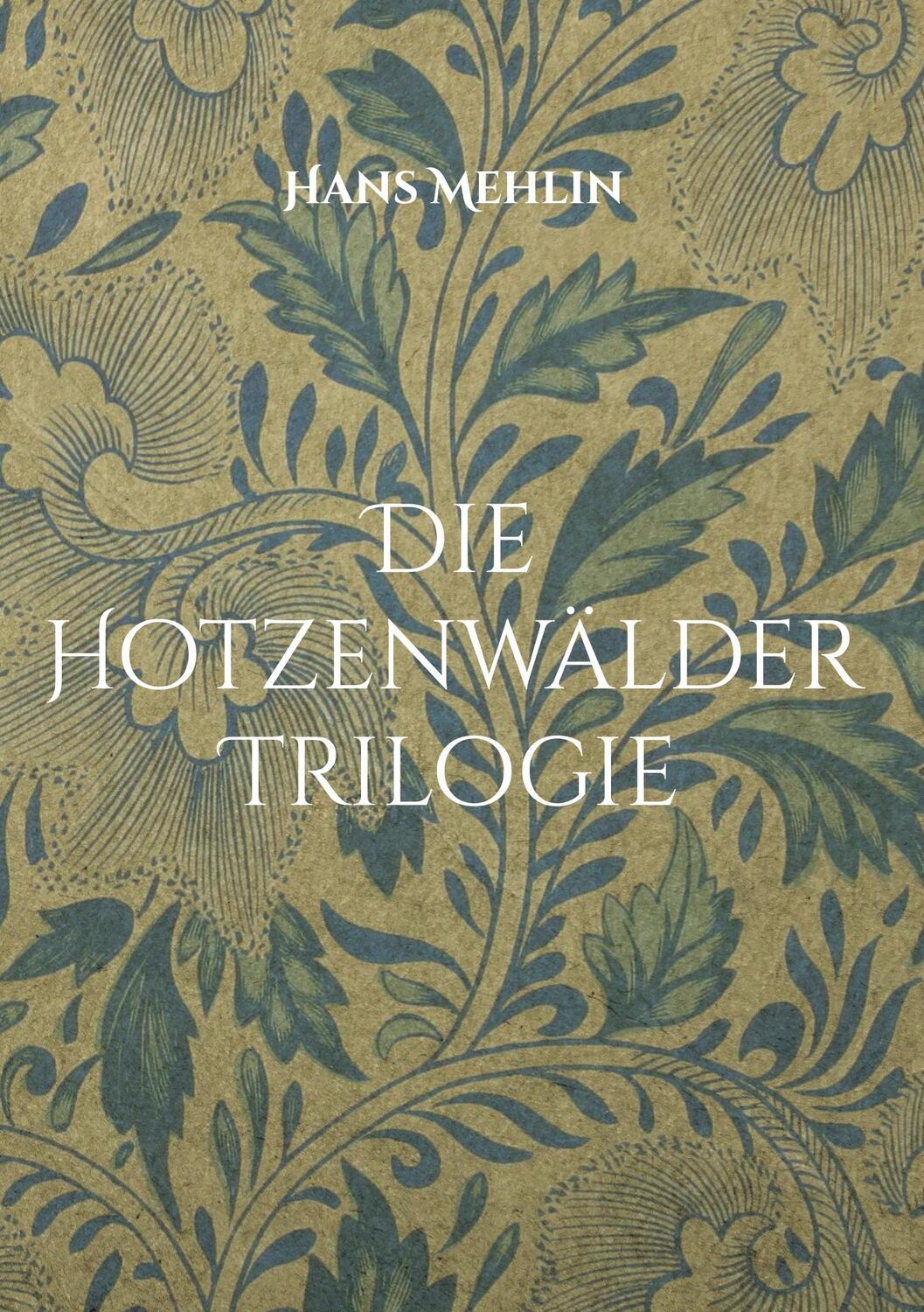 Cover: 9783759760593 | Die Hotzenwälder Trilogie | Alemannisches Intermezzo | Hans Mehlin