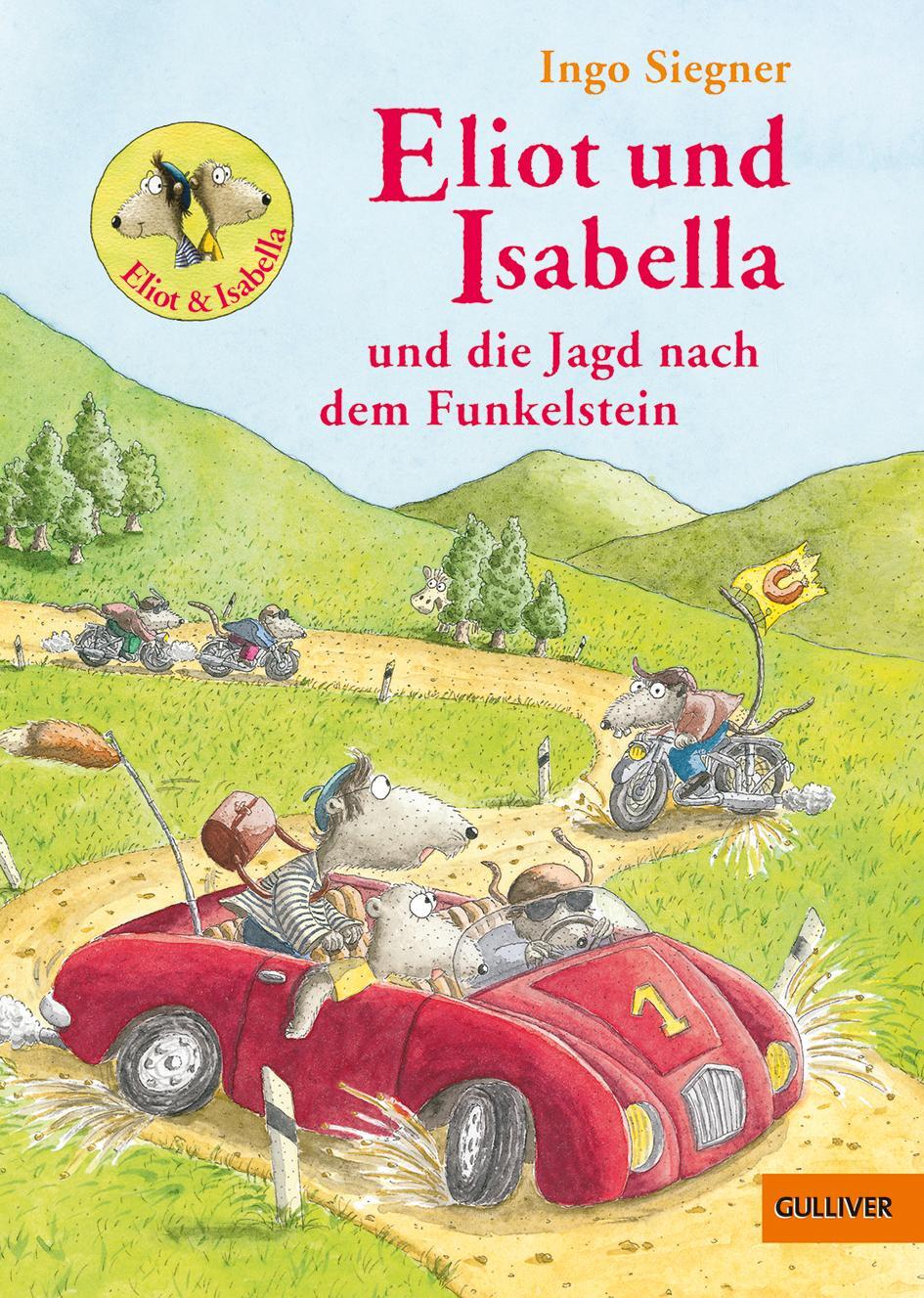 Cover: 9783407746696 | Eliot und Isabella und die Jagd nach dem Funkelstein | Ingo Siegner