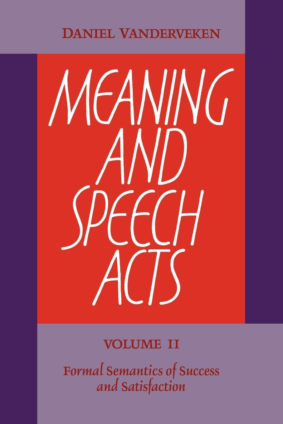 Cover: 9780521104913 | Meaning and Speech Acts | Daniel Vanderveken | Taschenbuch | Paperback