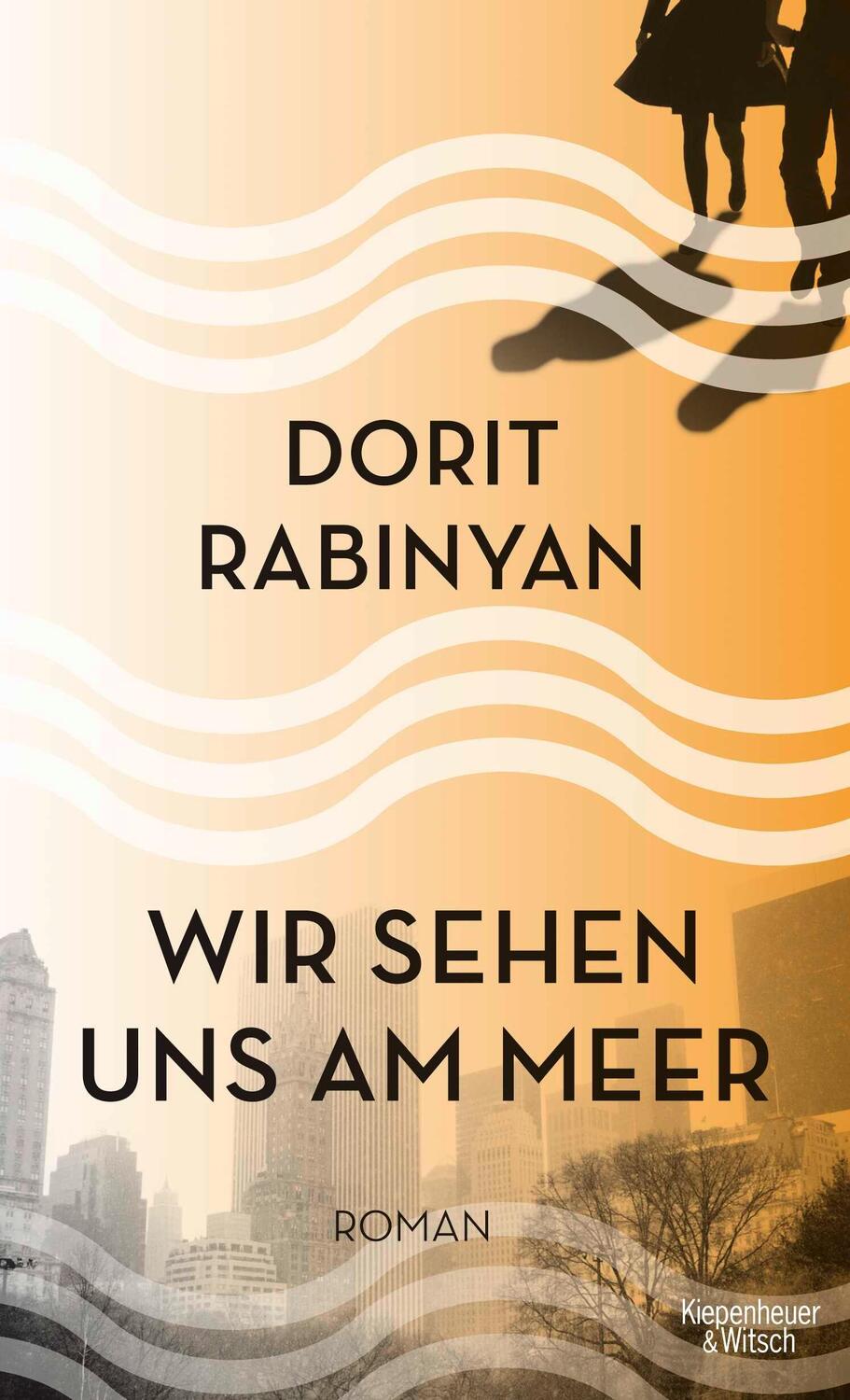 Cover: 9783462048612 | Wir sehen uns am Meer | Dorit Rabinyan | Buch | 384 S. | Deutsch