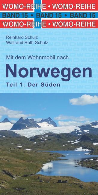 Cover: 9783869031507 | Mit dem Wohnmobil nach Norwegen | Teil 1: Der Süden | Schulz (u. a.)