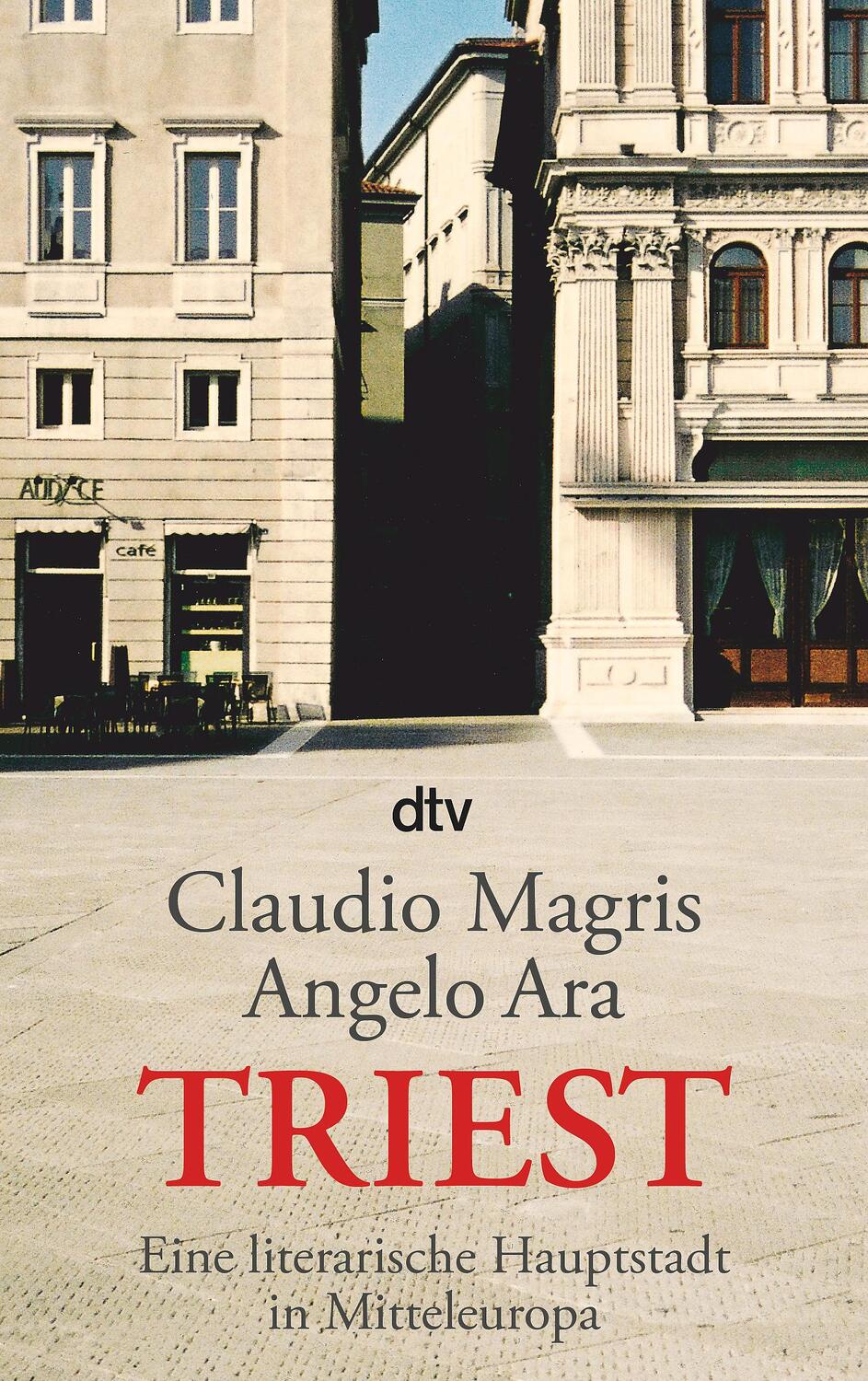 Cover: 9783423341752 | Triest | Eine literarische Hauptstadt in Mitteleuropa | Magris (u. a.)