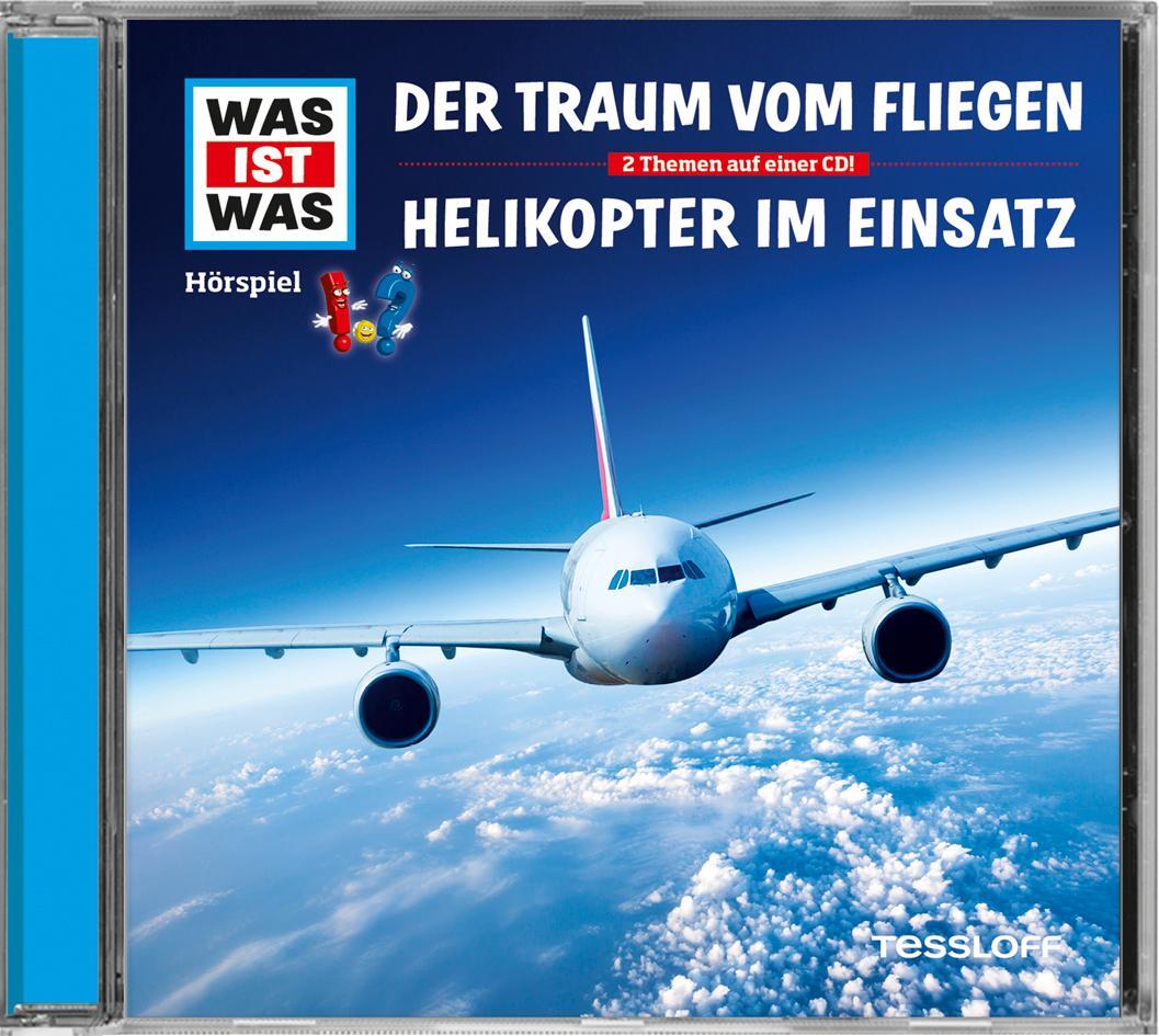 Cover: 9783788628864 | Was ist was Hörspiel-CD: Der Traum vom Fliegen/ Helikopter im Einsatz