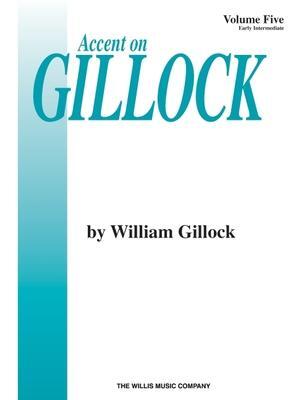 Cover: 9780877180807 | Accent on Gillock Volume 5: Early Intermediate Level | Taschenbuch