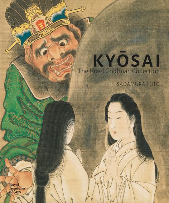 Cover: 9781912520749 | Kyosai: The Israel Goldman Collection | Koto Sadamura | Buch | 2022