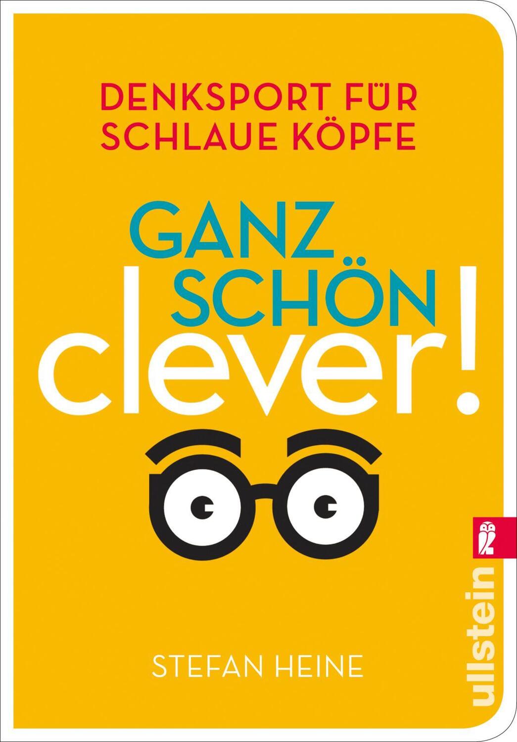 Cover: 9783548376356 | Ganz schön clever! (3) | Denksport für schlaue Köpfe | Stefan Heine