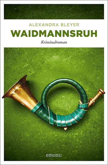 Cover: 9783740809096 | Waidmannsruh | Alexandra Bleyer | Taschenbuch | Sepp Flattacher | 2020