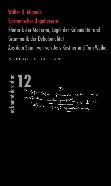 Cover: 9783851326338 | Epistemischer Ungehorsam | Walter D Mignolo | Taschenbuch | 207 S.