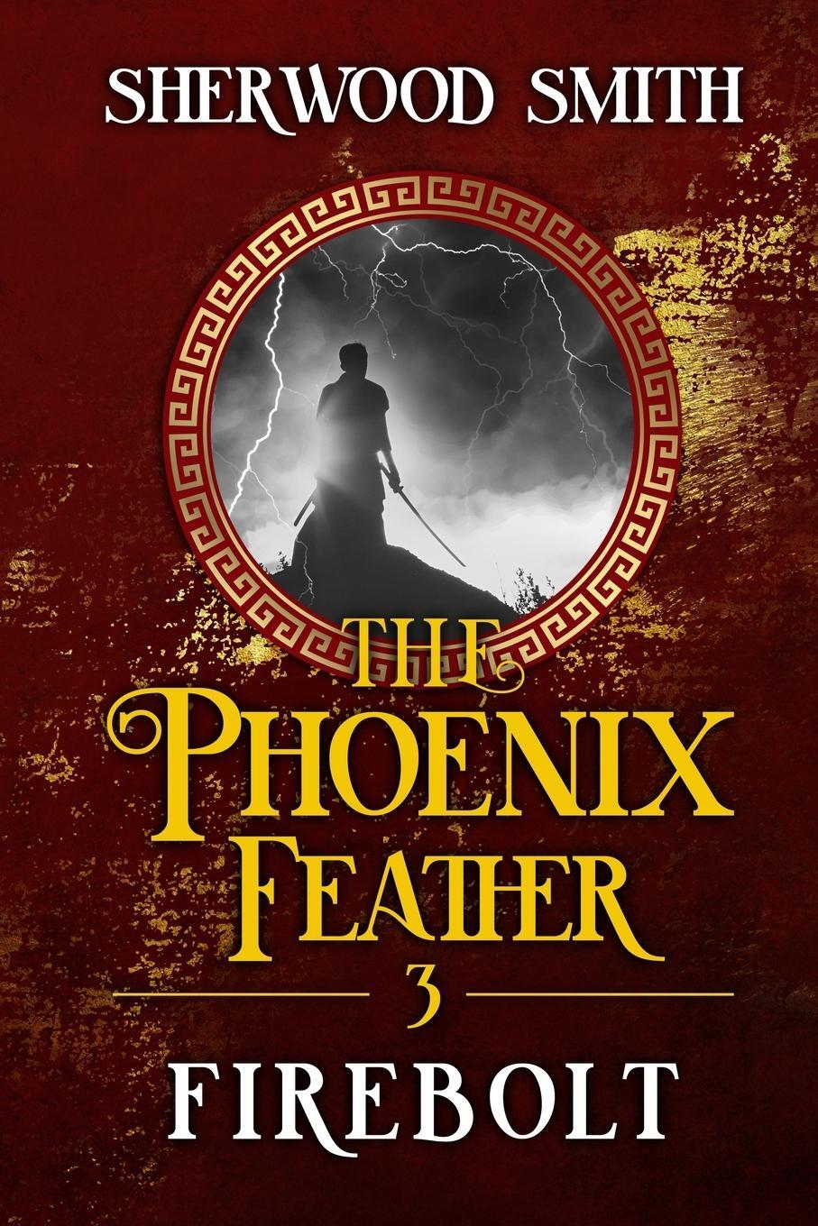 Cover: 9781611389982 | The Phoenix Feather III | Firebolt | Sherwood Smith | Taschenbuch