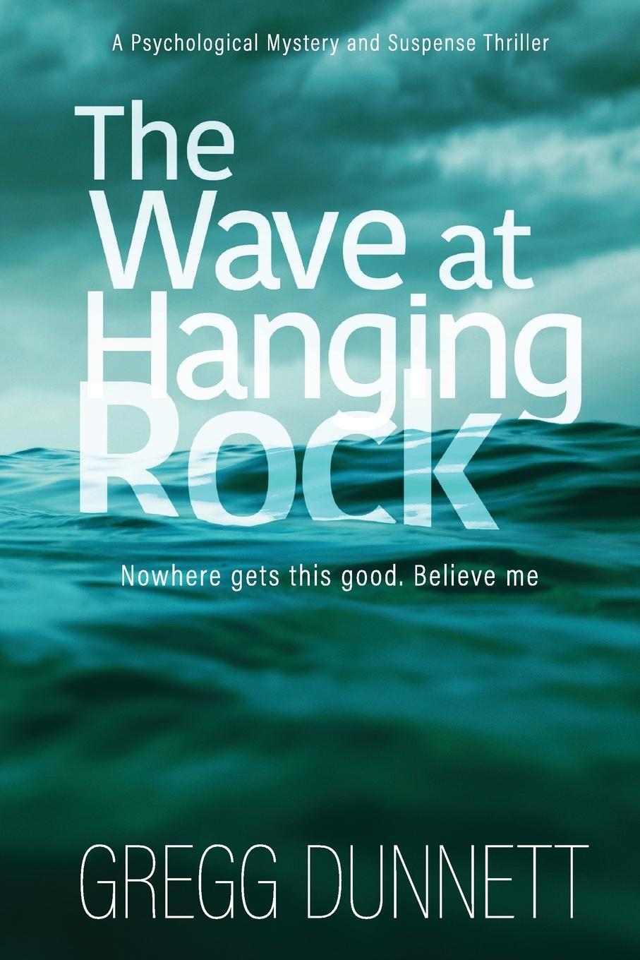 Cover: 9781912835003 | The Wave at Hanging Rock | Gregg Dunnett | Taschenbuch | Paperback