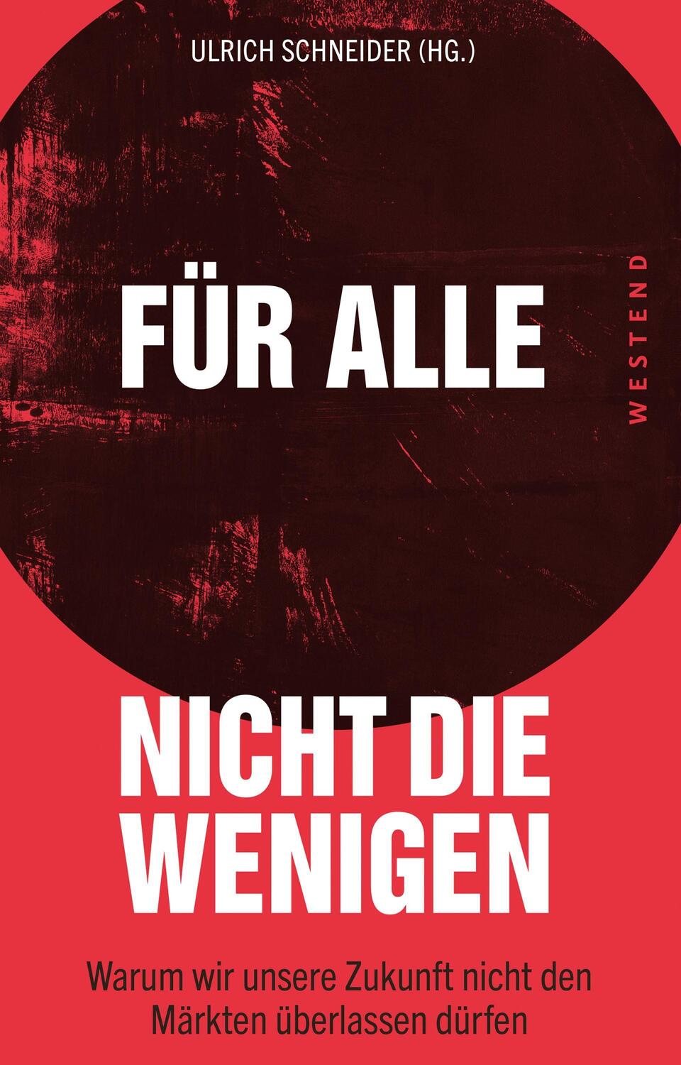 Cover: 9783864891465 | Für alle, nicht die Wenigen | Ulrich Schneider | Buch | Deutsch | 2021
