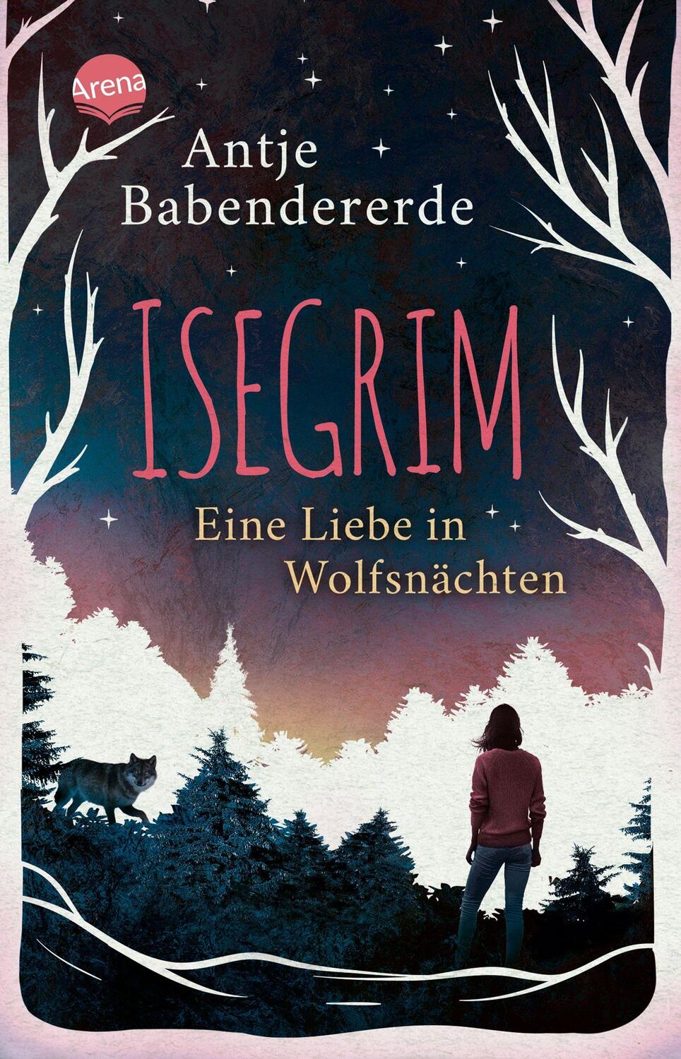 Cover: 9783401512365 | Isegrim. Eine Liebe in Wolfsnächten | Antje Babendererde | Taschenbuch