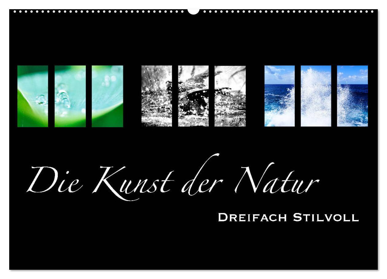 Cover: 9783435380534 | Die Kunst der Natur - Dreifach Stilvoll (Wandkalender 2025 DIN A2...