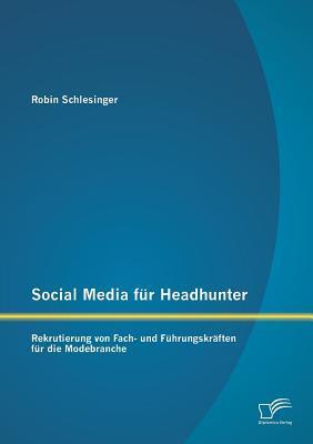 Cover: 9783958506404 | Social Media für Headhunter: Rekrutierung von Fach- und...