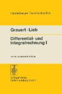 Cover: 9783540075745 | Differentialrechnung und Integralrechnung. Tl.1 | Hans Grauert (u. a.)