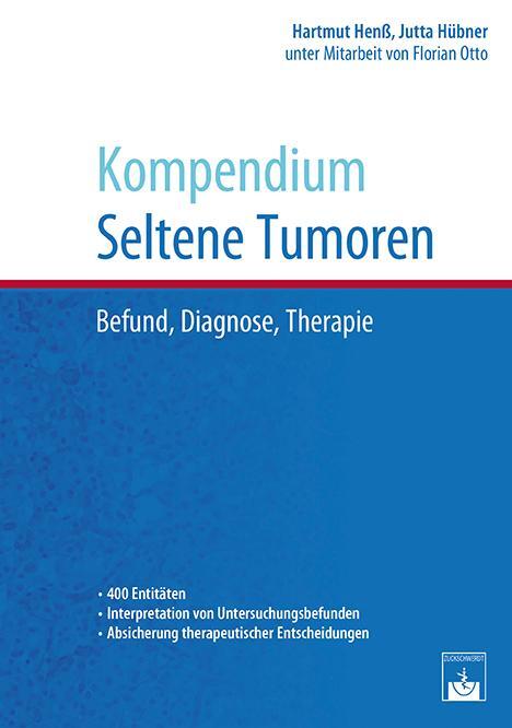 Cover: 9783863713539 | Kompendium Seltene Tumoren | Befund, Diagnose, Therapie | Henß (u. a.)