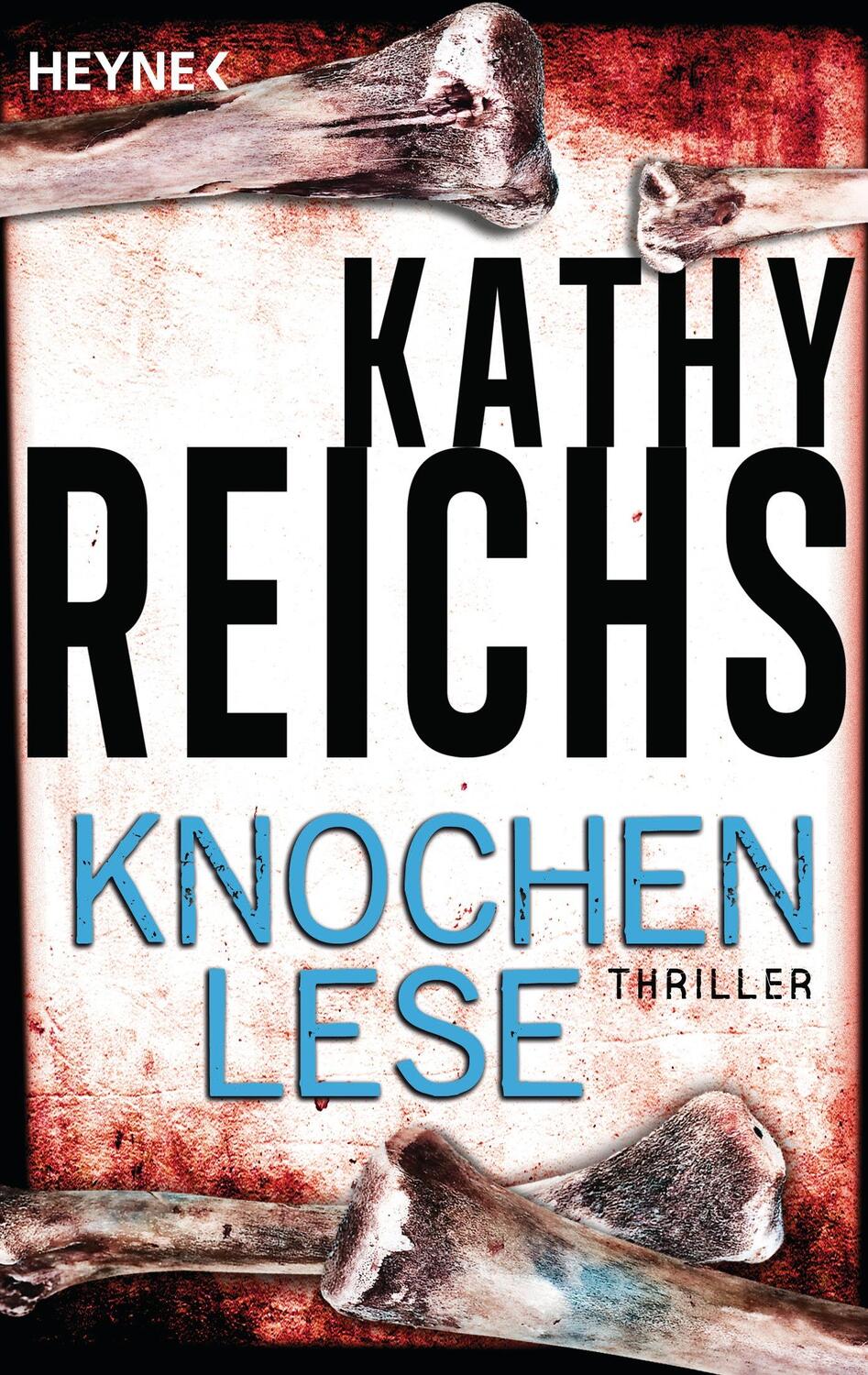 Cover: 9783453435568 | Knochenlese | Kathy Reichs | Taschenbuch | Die Tempe-Brennan-Romane