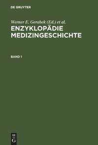 Cover: 9783110197037 | Enzyklopädie Medizingeschichte | Werner E. Gerabek (u. a.) | Buch