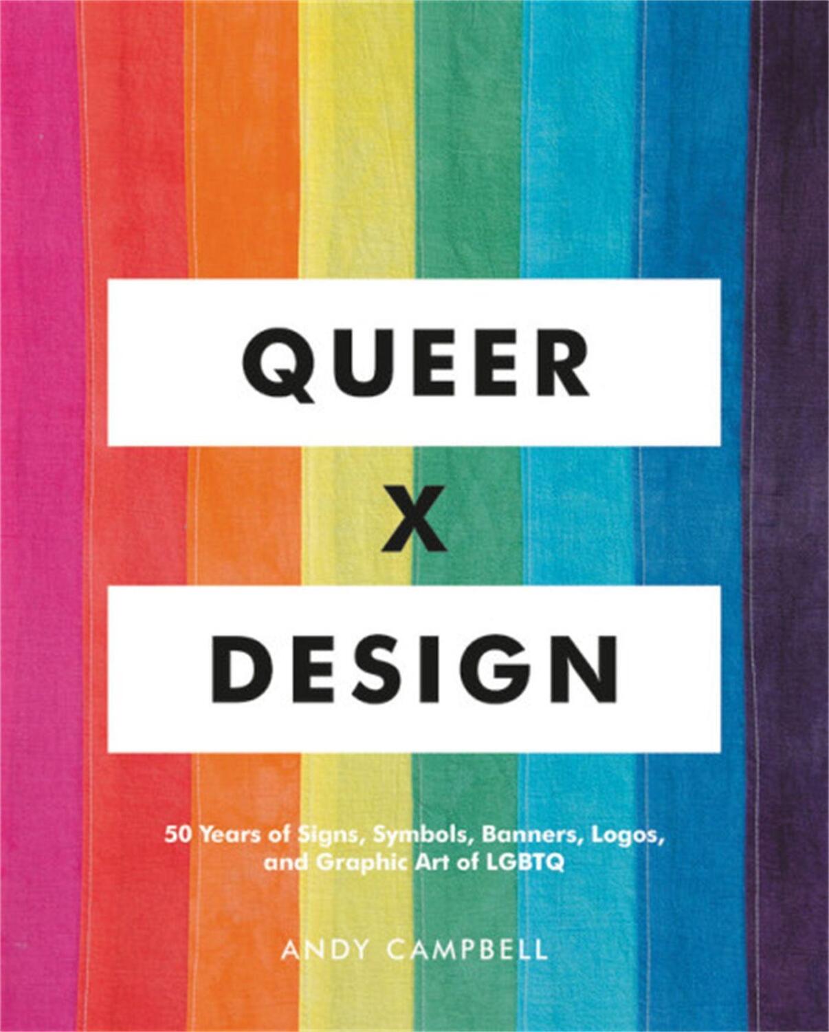 Cover: 9780762467853 | Queer X Design | Andy Campbell | Buch | Gebunden | Englisch | 2019