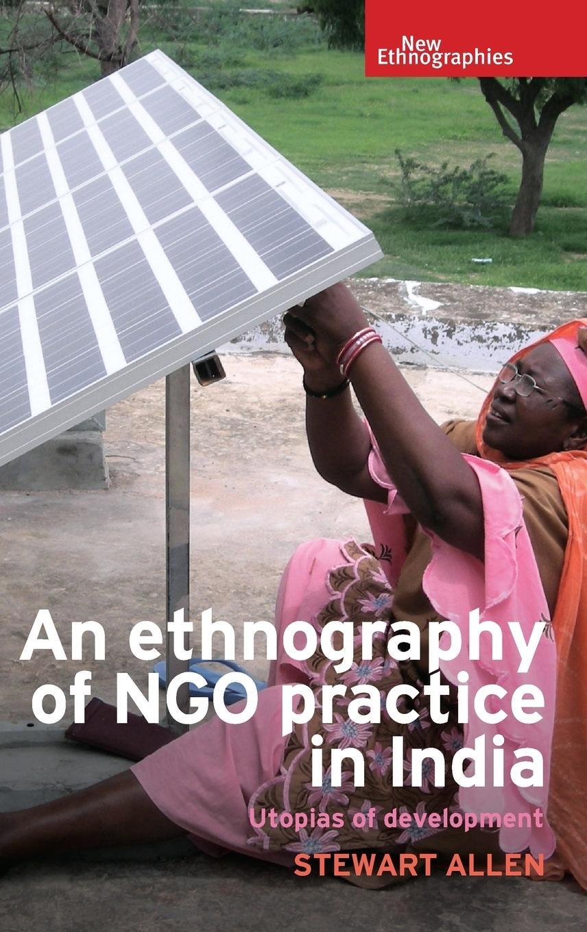 Cover: 9781784992996 | An ethnography of NGO practice in India | Utopias of development