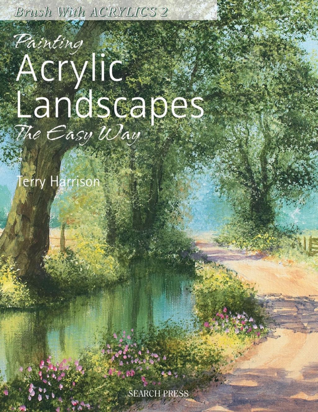 Cover: 9781844484669 | Painting Acrylic Landscapes the Easy Way | Brush with Acrylics 2